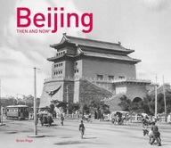 Beijing Then and Now (R) Page Brian