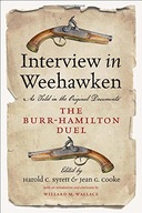 Interview in Weehawken: The Burr-Hamilton Duel as