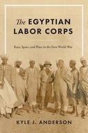 The Egyptian Labor Corps: Race, Space, and Place