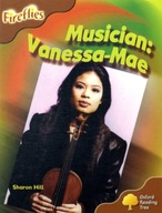 Oxford Reading Tree: Level 8: Fireflies: Musician: Vanessa Mae SHARON HILL