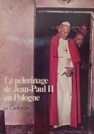 Le pelerinage de Jean-Paul II en Pologne