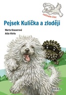 Pejsek Kulička a zloději – Začí... Marta Knauerová