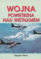 WOJNA POWIETRZNA NAD WIETNAMEM - STECH (BDB-)