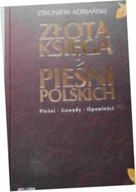 Złota księga pieśni polskich - Zbigniew Adrjański