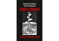 STREFA ZGNIOTU ZAPOWIEDŹ GLOBALNEGO CHAOSU