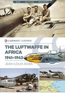 Luftwaffe in Africa 1941-1943 Roba Jean-Louis