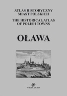 Oława. Atlas historyczny miast polskich