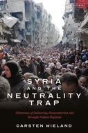 Syria and the Neutrality Trap: The Dilemmas of