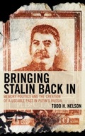 Bringing Stalin Back In: Memory Politics and the