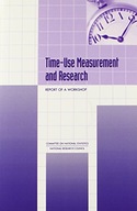 Time-Use Measurement and Research: Report of a