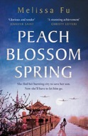 Peach Blossom Spring: A glorious, sweeping novel