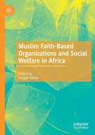 Muslim Faith-Based Organizations and Social