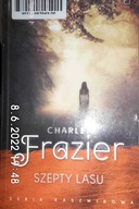 Szepty lasu - Charles Frazier