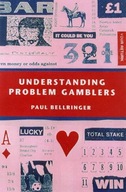 Understanding Problem Gamblers Bellringer Paul