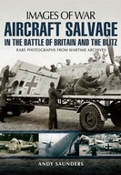 Aircraft Salvage in the Battle of Britain and the