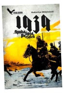 KORESPONDENCJA HISTORYCZNA T.1 1939 APOKALIPSA.. RADOSŁAW WIŚNIEWSKI