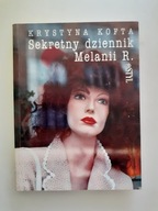 Sekretny dziennik Melanii R. Krystyna Kofta