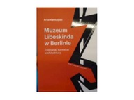 Muzeum Libeskinda w Berlinie Żydowski kontekst arc