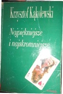 Najpiękniejsze i najskromniejsze - K. Kąkolewski