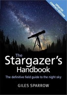The Stargazer s Handbook: An Atlas of the Night