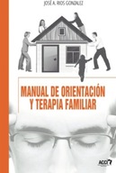 Manual de orientación y terapia familiar: (Enfoque