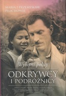 WYBITNI POLSCY ODKRYWCY I PODRÓŻNICY MARIA I PRZEMYSŁAW PLICHOWIE