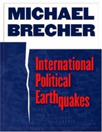 International Political Earthquakes Brecher