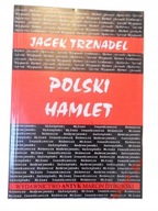 POLSKI HAMLET - JACEK TRZNADEL UNIKAT BOOKS*