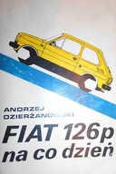Fiat 126p na co dzień - Andrzej Dzierżanowski