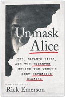 Unmask Alice: LSD, Satanic Panic, and the