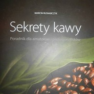 Sekrety kawy - Marcin Rusnarczyk