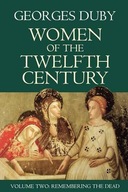 Women of the Twelfth Century, Remembering the