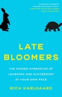 Late Bloomers: The Hidden Strengths of Learning