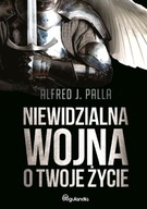 NIEWIDZIALNA WOJNA O TWOJE ŻYCIE