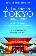 A History of Tokyo 1867-1989: From EDO to SHOWA: