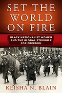 Set the World on Fire: Black Nationalist Women