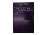 W obronie dzieci i młodzieży w Warszawie 1939-1944