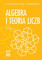 Matematyka Olimpijska. Algebra i teoria liczb