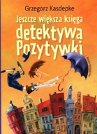 JESZCZE WIĘKSZA KSIĘGA DETEKTYWA POZYTYWKI