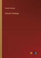 Pastoral Theology Fairbairn, Patrick