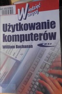Użytkowanie komputerów - William Buchanan