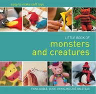 Little Book of Monsters and Creatures Johns Susie