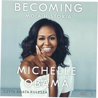 Becoming Moja historia Audiobook Michelle Obama