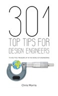 301 Top Tips for Design Engineers Morris Chris