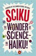 Sciku: The Wonder of Science - in Haiku! Girls