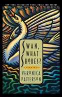 Swan, What Shores? Patterson Veronica Lee