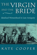The Virgin and the Bride: Idealized Womanhood in