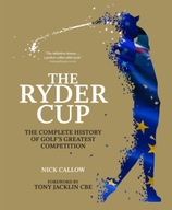 The Ryder Cup: The Complete History of Golf s