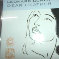 Dear Heather - Leonard Cohen