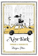 New York: Through a Fashion Eye Hess Megan